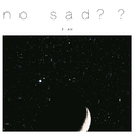 no sad？？专辑