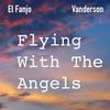 Vanderson - Flying With the Angels