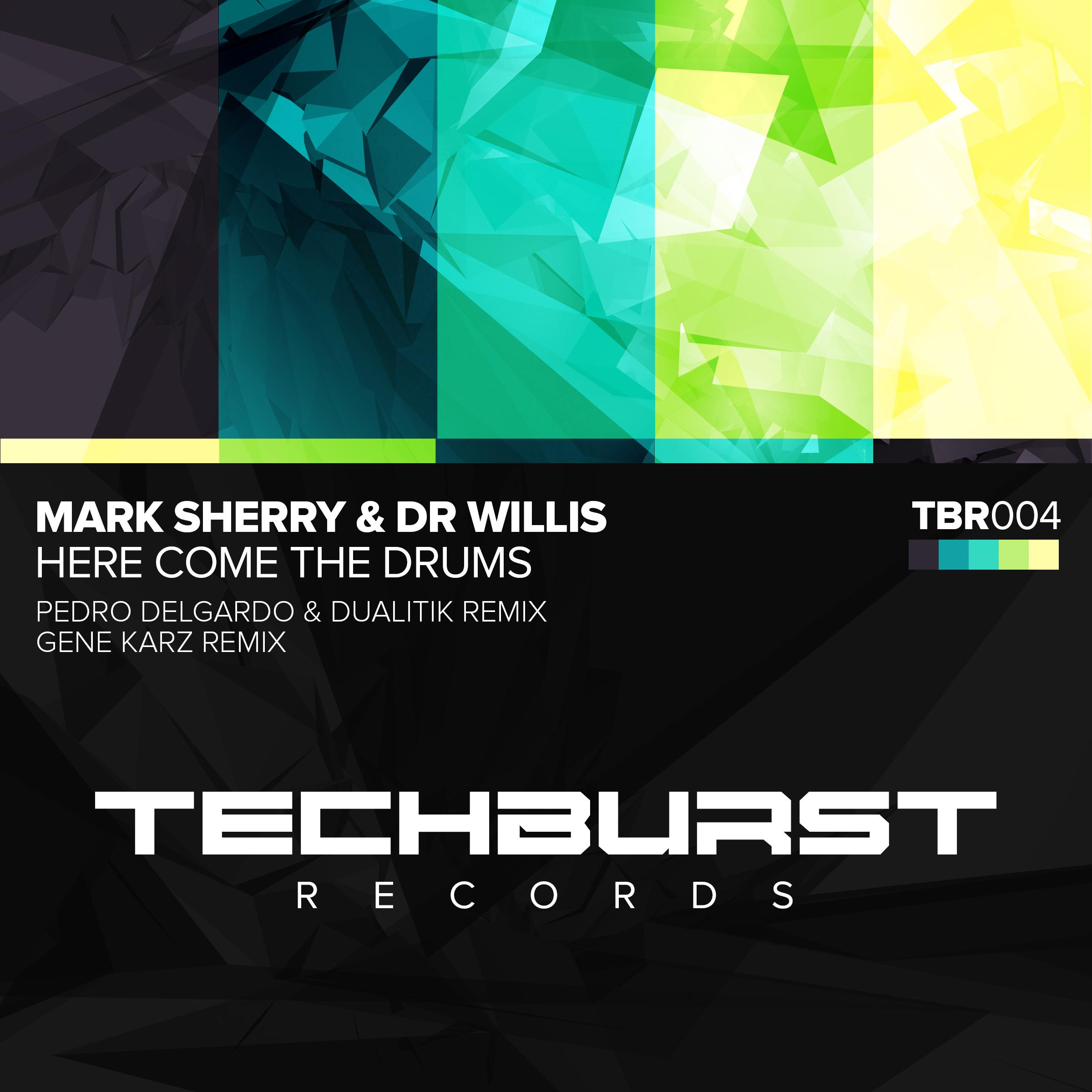 Here Come the Drums (2015 Techno Remixes)
