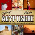 Meine Ägyptische Fest. Hintergrundmusik aus Ägypten für eine Ägyptische Nacht