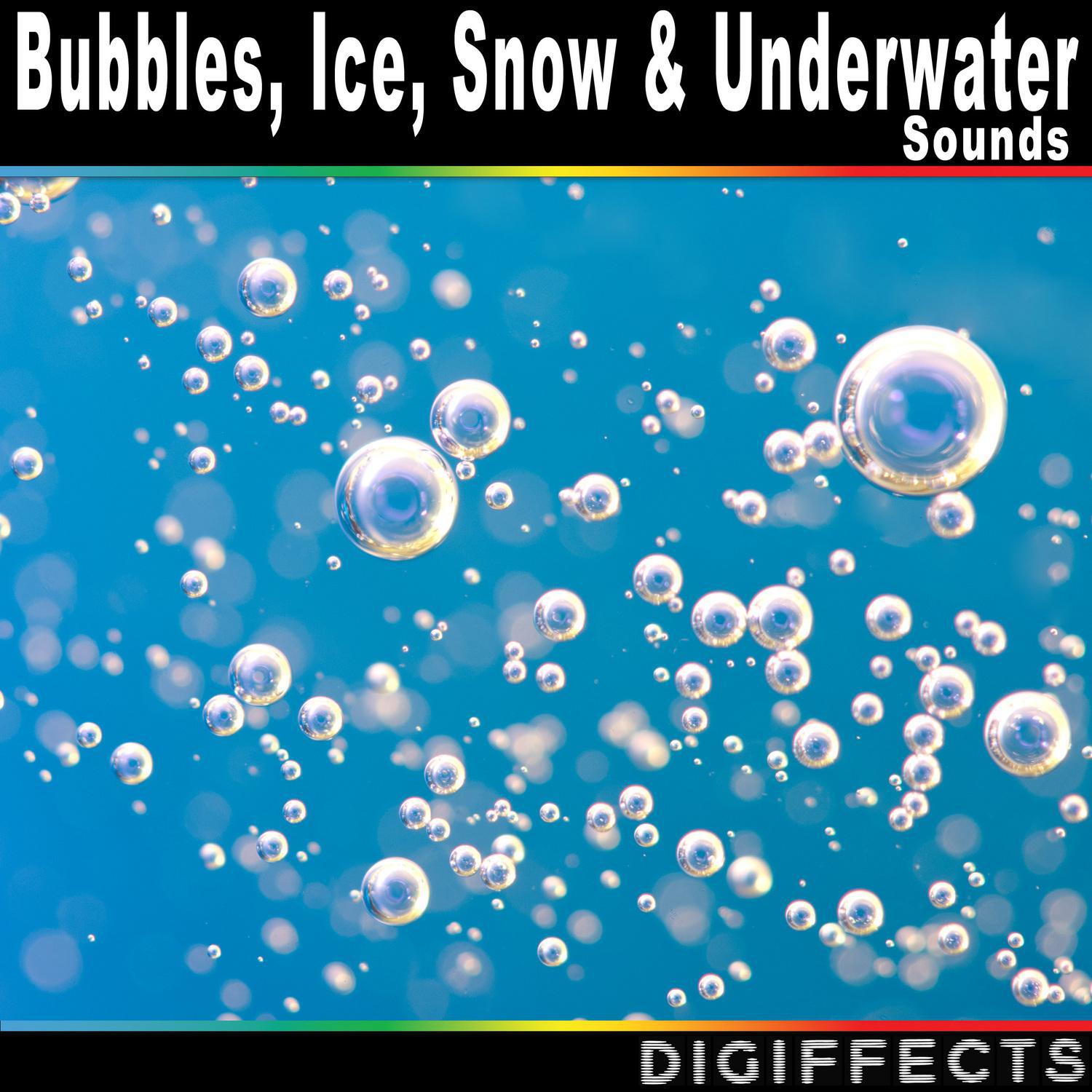 Bubbles, Ice, Snow, And Underwater Sounds专辑