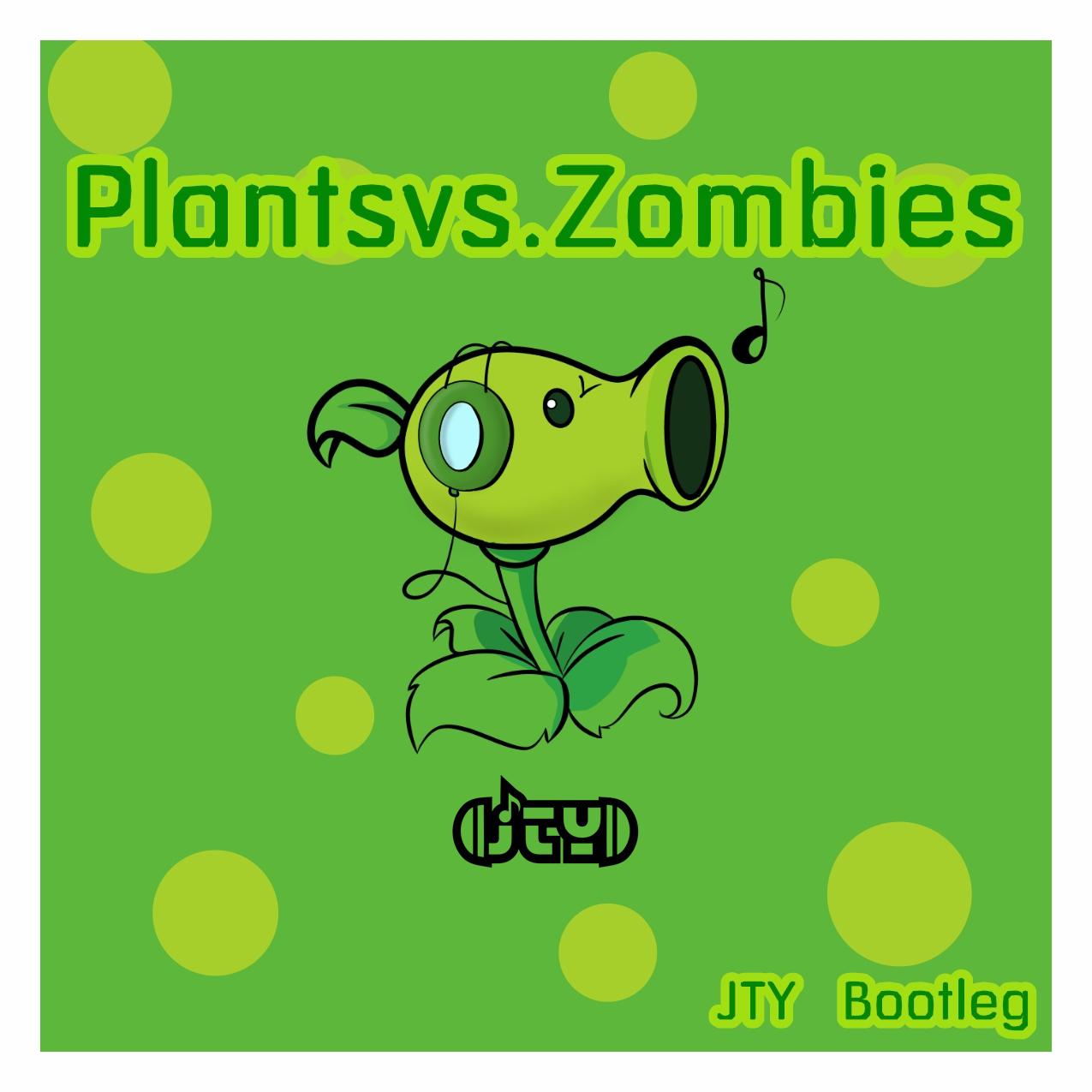 Plants vs. Zombies (JTY Bootleg)专辑