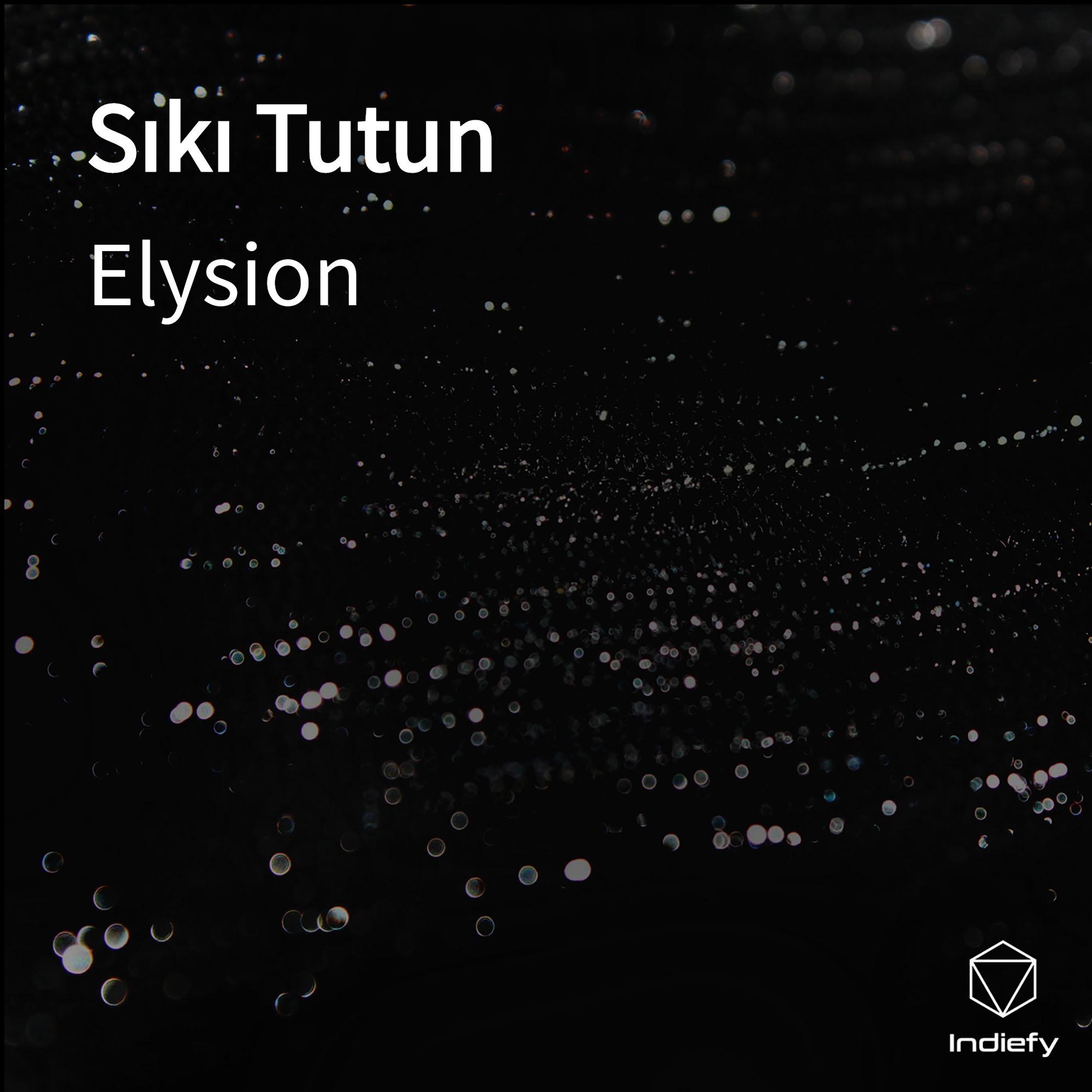 Elysion - Sıkı Tutun