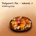 Potpourri Mix - Volume 1