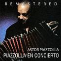 Piazzolla en concierto (Remasterd)专辑