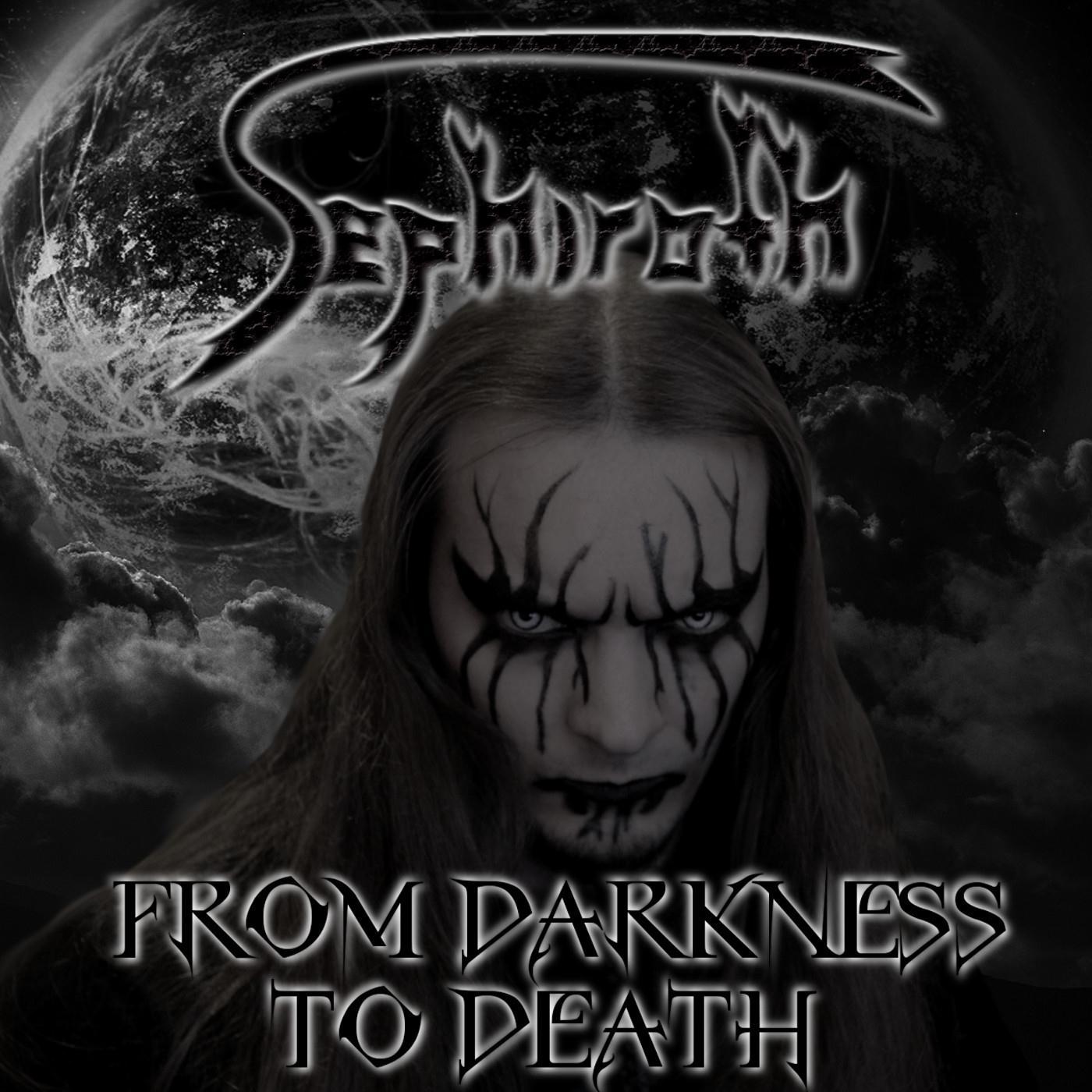 From Darkness to Death