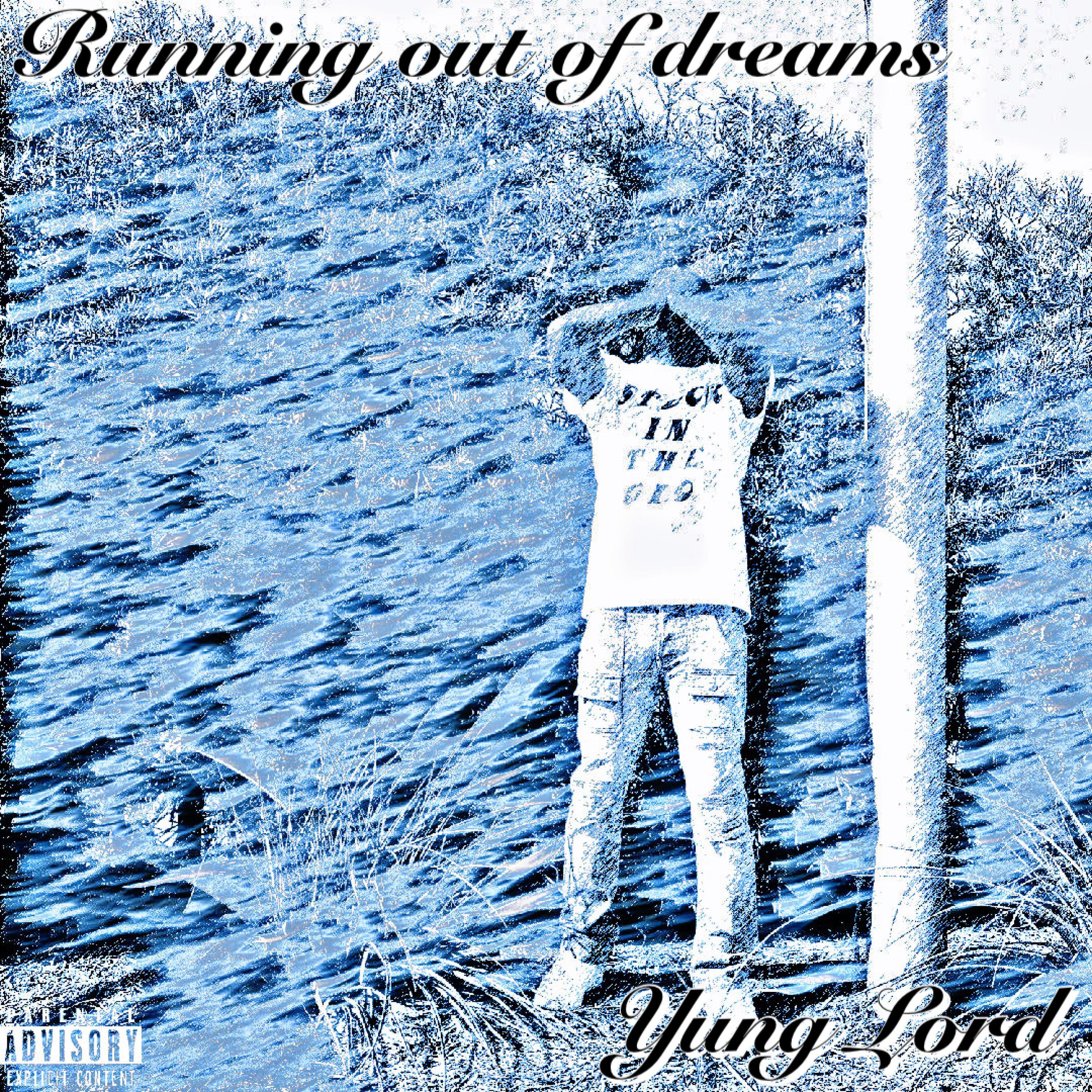 Running Out Of Dreams