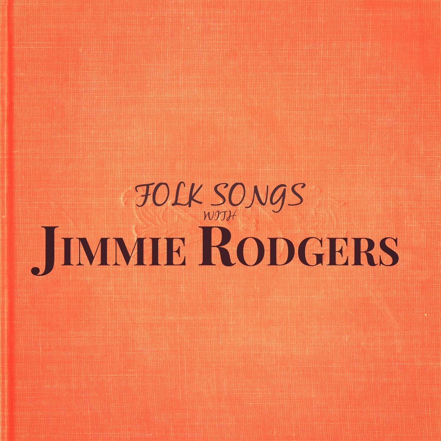 Folk Songs with Jimmie Rodgers
