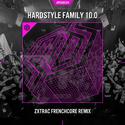 Hardstyle Family 10.0 (Zxtrac Frenchcore Remix)