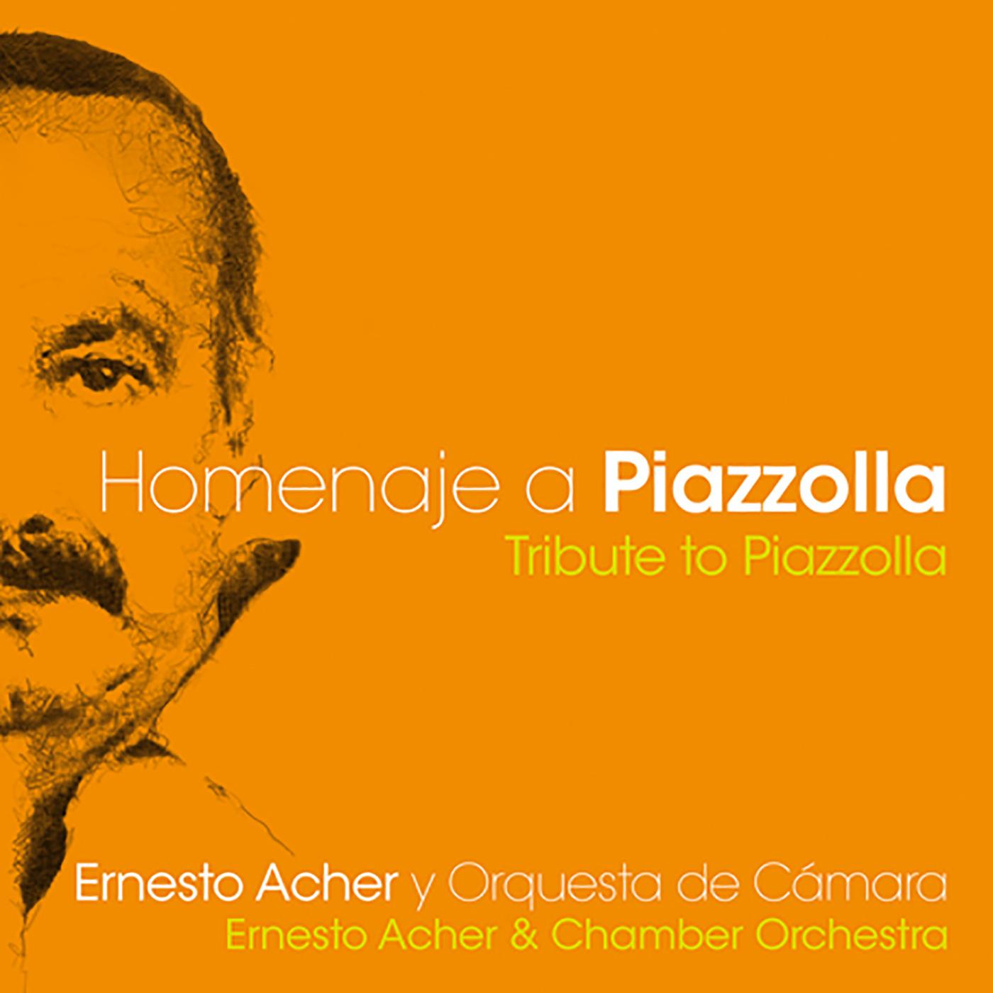 PIAZZOLLA, A.: Orchestral Music (Homenaje a Piazzolla) (Acher)