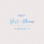 mao Best Album ～voice～专辑