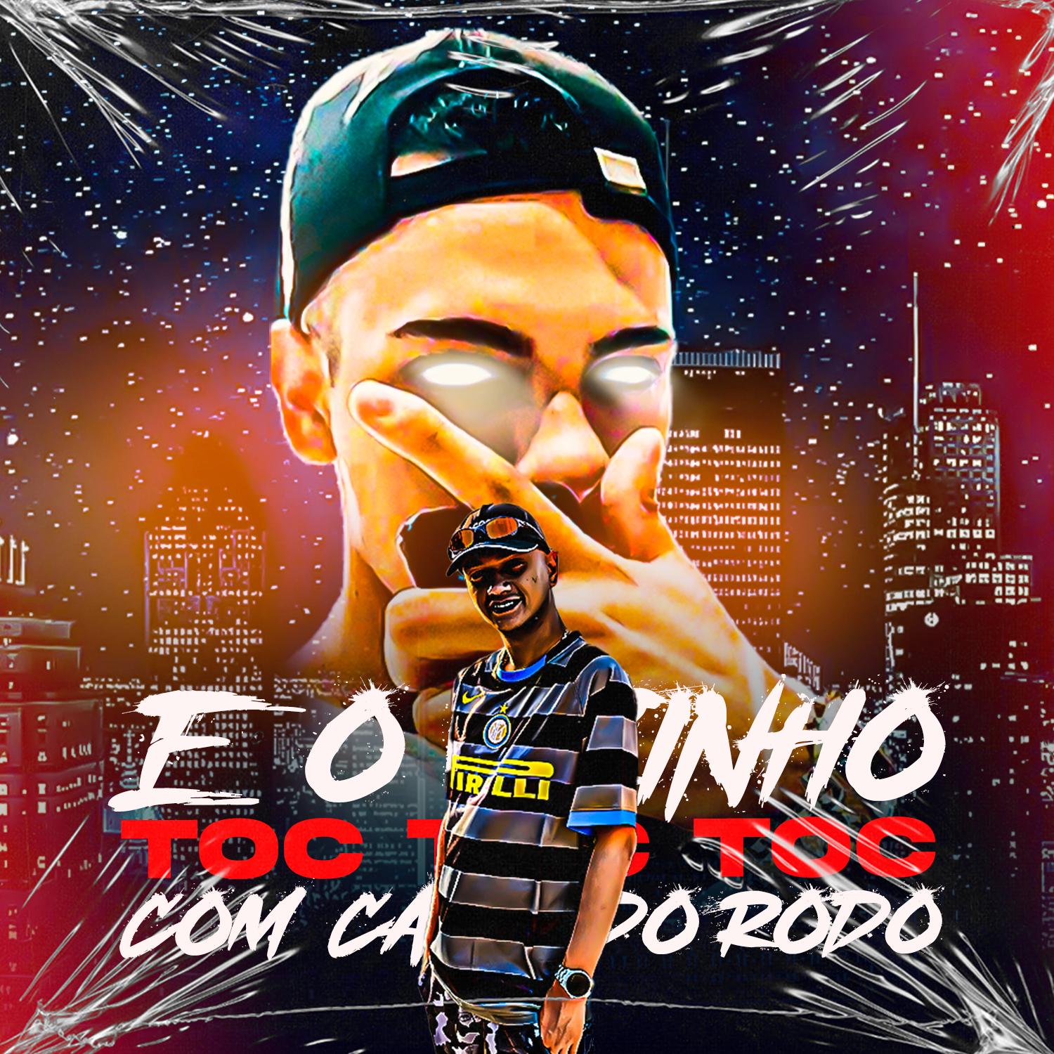E o Vizinho Toc Toc Toc Com Cabo do Rodo (feat. DJ K & MC Nauan)