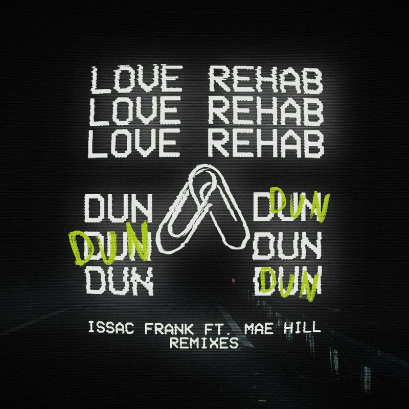 Love Rehab (Dun Dun) (Flourish Remix)