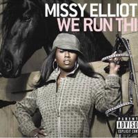 We Run This - Missy Elliott