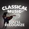 Classical Music You'll Recognize专辑