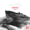 Drowning (The Remixes)专辑