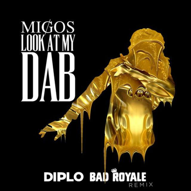 Look At My Dab (Diplo & Bad Royale Remix)专辑