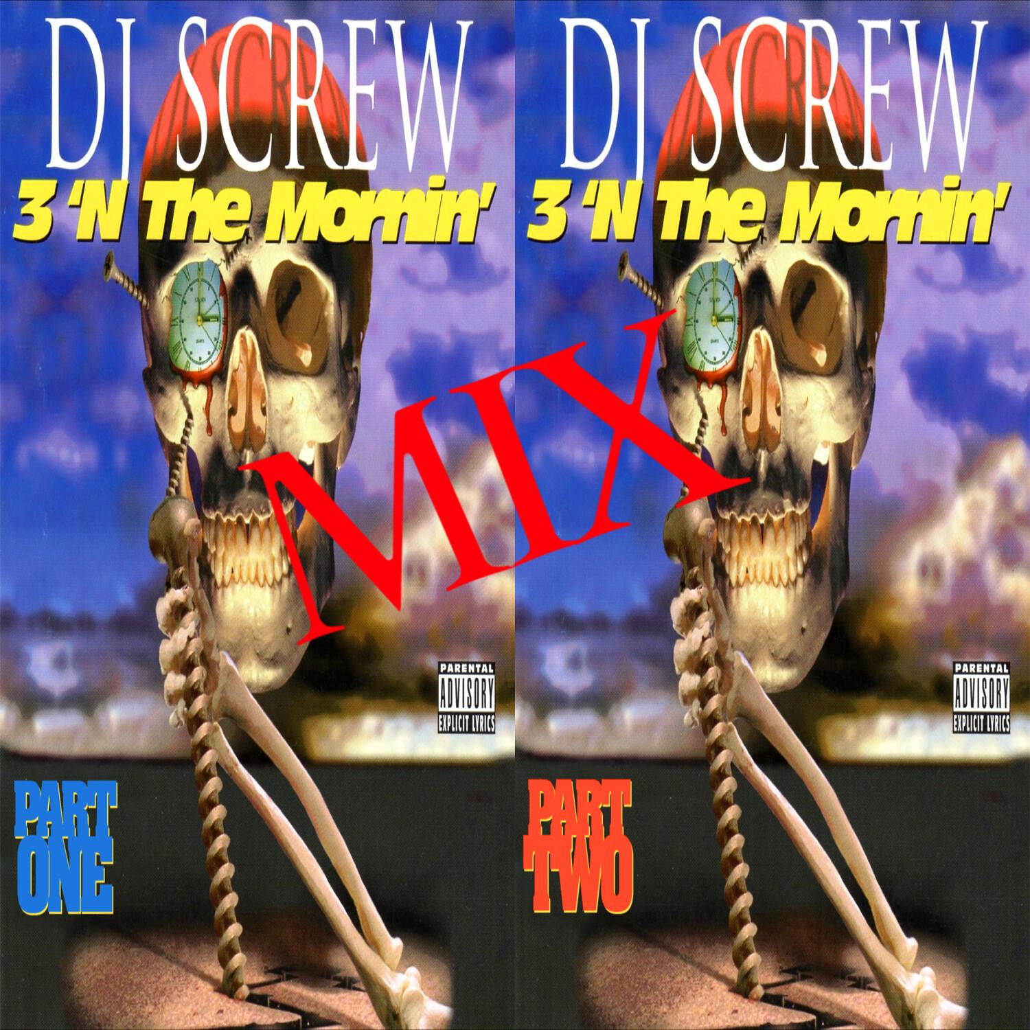 3 ‘N the Mornin’ Mix, Pt. 1 / 3 ‘N the Mornin’ Mix, Pt. 2