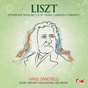 Liszt: Symphonic Poem No. 2, S. 96 "Tasso, Lamento e Trionfo" (Digitally Remastered)专辑