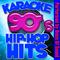 Hip-Hop Hits: 90's Karaoke专辑