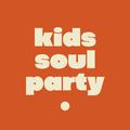 Kids Soul Party