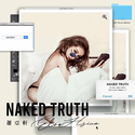 Naked Truth 赤裸真相