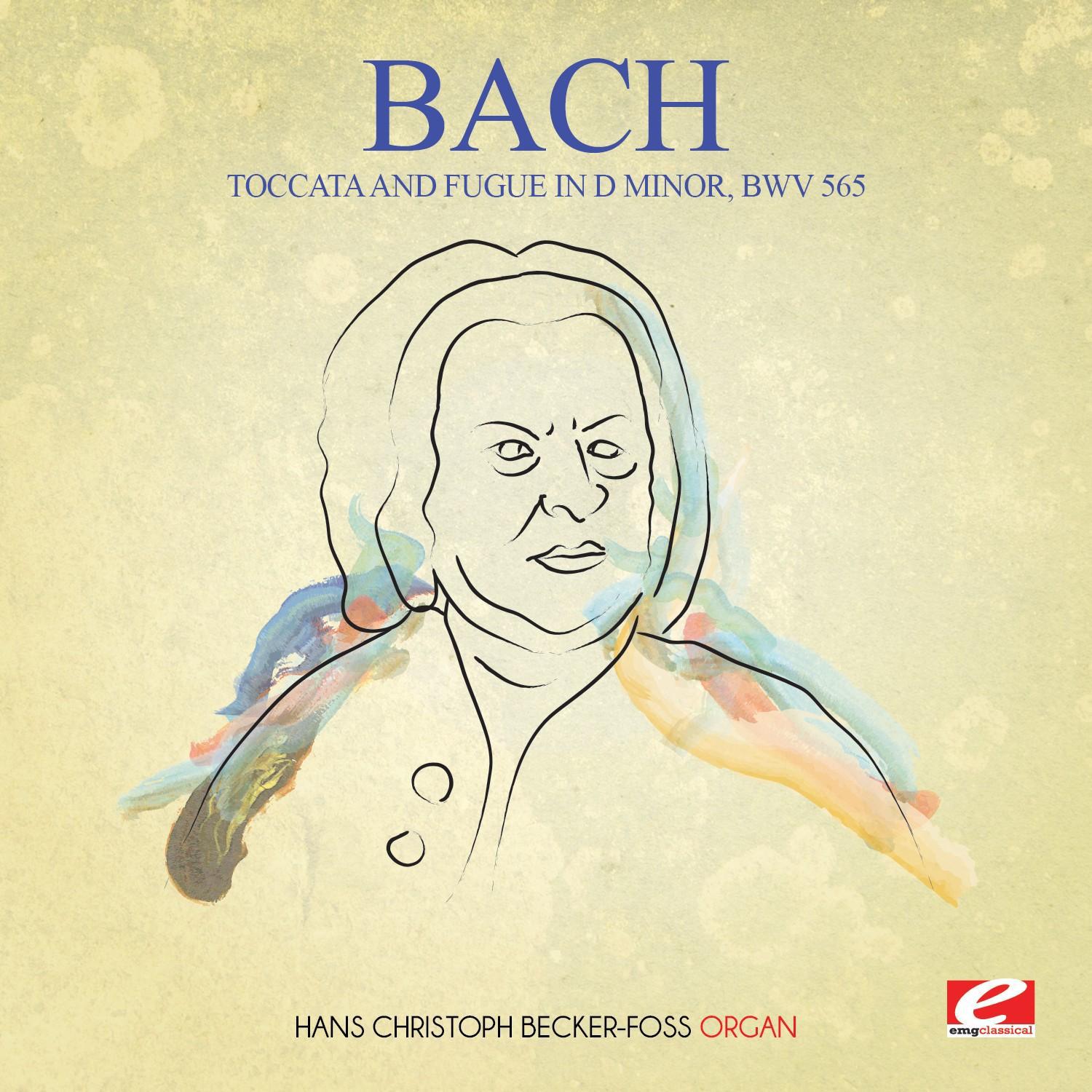 J.S. Bach: Toccata and Fugue in D Minor, BWV 565 (Digitally Remastered)专辑