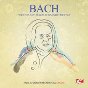 J.S. Bach: Toccata and Fugue in D Minor, BWV 565 (Digitally Remastered)