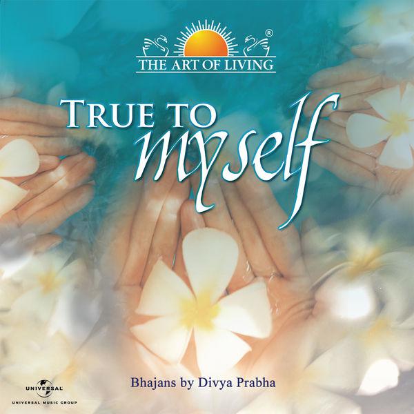 True To Myself - The Art Of Living专辑