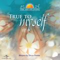 True To Myself - The Art Of Living