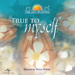 True To Myself - The Art Of Living专辑