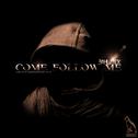 Come follow me (The 8th anniversary mix)专辑