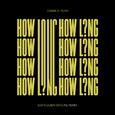 How Long (EDX's Dubai Skyline Remix)