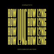 How Long (EDX's Dubai Skyline Remix)专辑