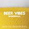 Beer Vibes DanceHall专辑