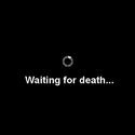 Waiting for death