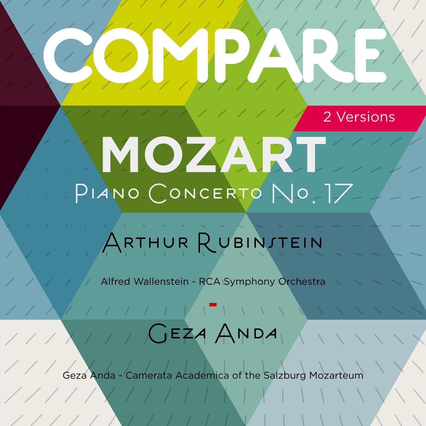 Mozart: Piano Concerto No. 17, Arthur Rubinstein vs. Geza Anda (Compare 2 Versions)专辑