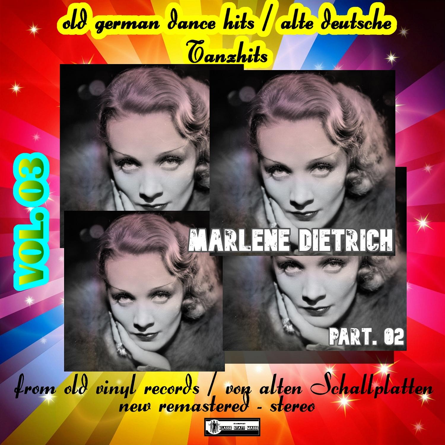 Old German Dance Hits - Alte deutsche Tanzhits Marlene Dietrich Part. 02