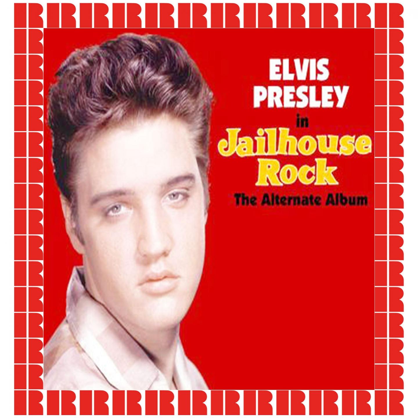 Jailhouse Rock, The Alternate Album (Hd Remastered Edition)