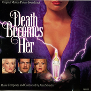 Death Becomes Her (Original Motion Picture Soundtrack)