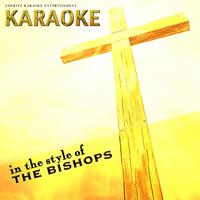 The Bishops (Gospel) - I Need You More Today (karaoke)