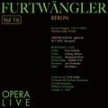 Furtwängler - Opera Live, Vol.16