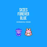 Skies Forever Blue (Instrumental Version)