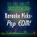 Karaoke Picks - Pop EDM!专辑