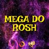 MC Zudo Boladão - Mega do Rosh