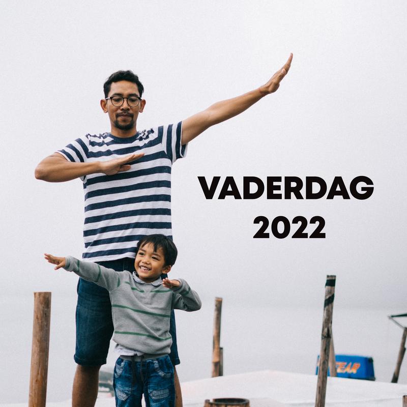 Vaderdag 2022 | Papa Hits