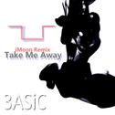 Take Me Away (iMoon Remix)专辑