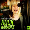 Cheers to Sing - Along: Rock Karaoke专辑