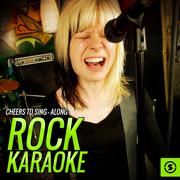 Cheers to Sing - Along: Rock Karaoke