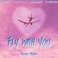 Fly With You